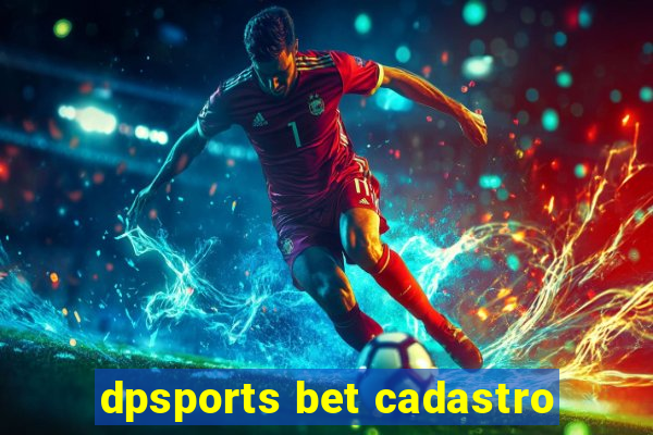 dpsports bet cadastro